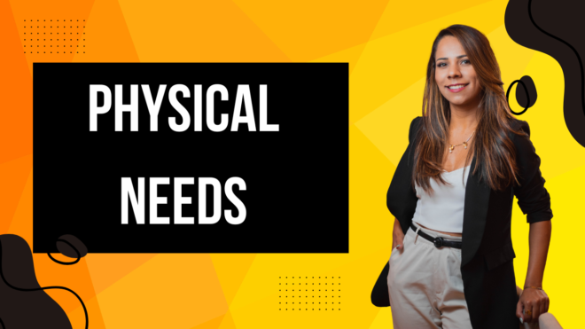 Physical-needs